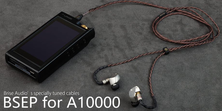 Brise Audioからfinal製イヤフォンA10000専用リケーブル「BSEP for A10000」発売のお知らせ